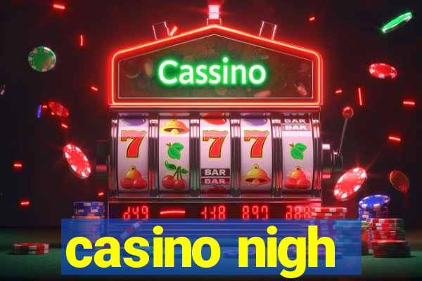 casino nigh