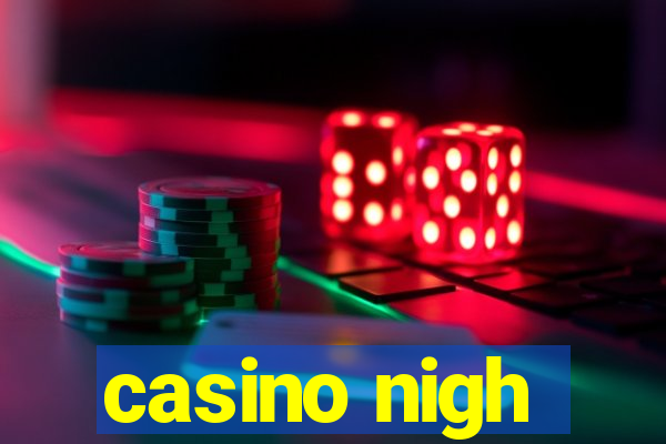 casino nigh