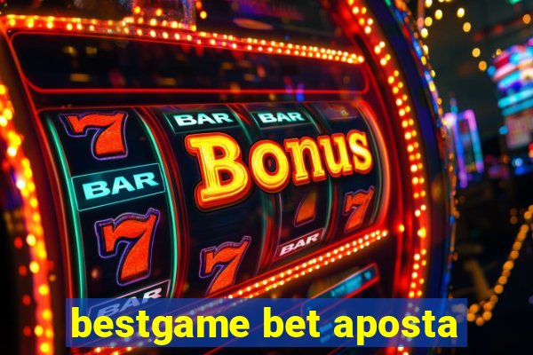 bestgame bet aposta