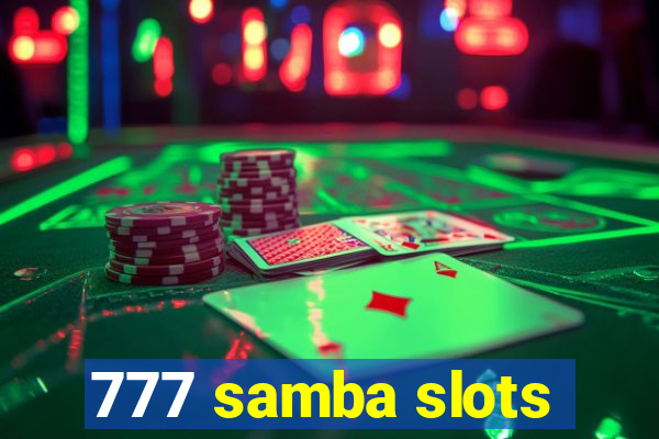 777 samba slots