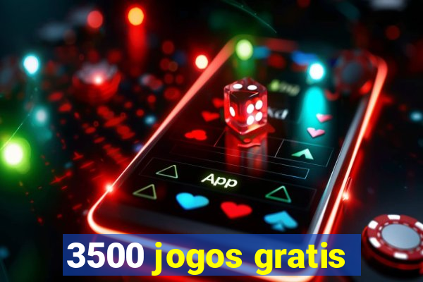 3500 jogos gratis