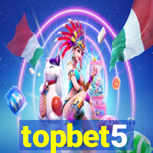 topbet5