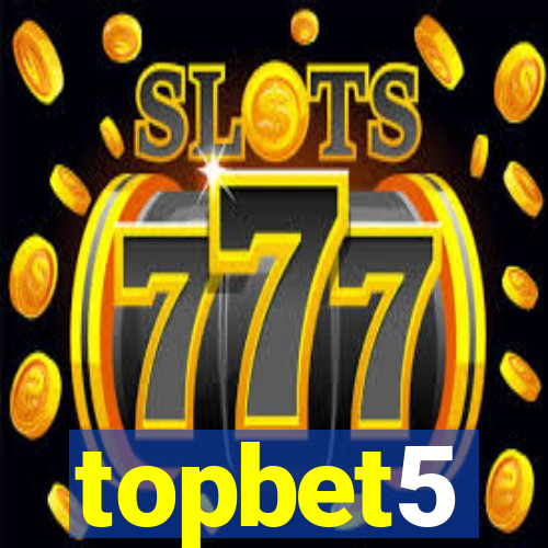 topbet5