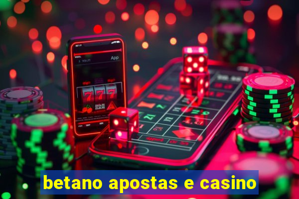 betano apostas e casino