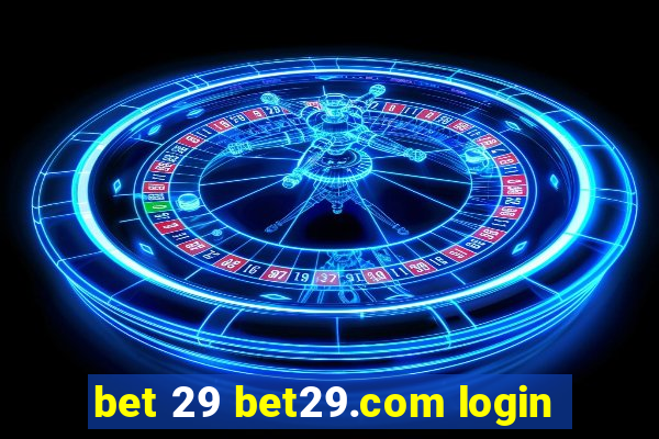 bet 29 bet29.com login