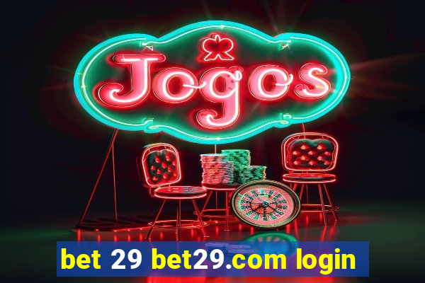 bet 29 bet29.com login