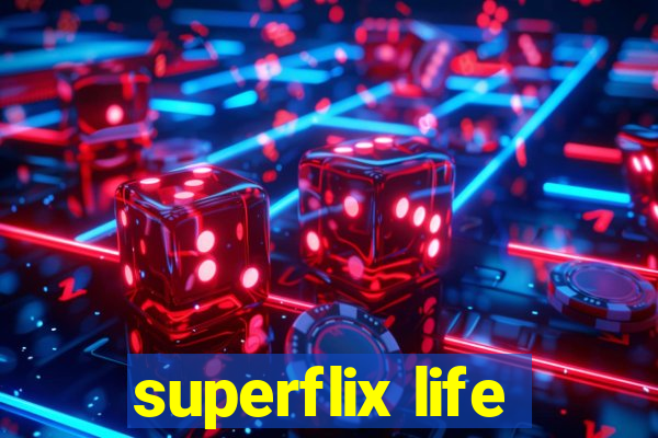 superflix life