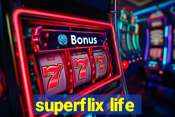 superflix life