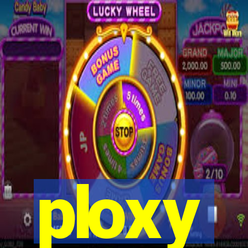 ploxy