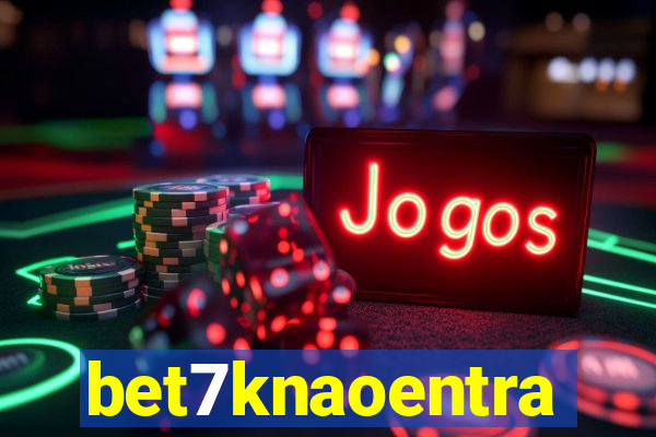 bet7knaoentra