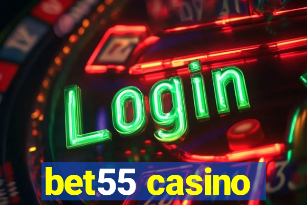 bet55 casino