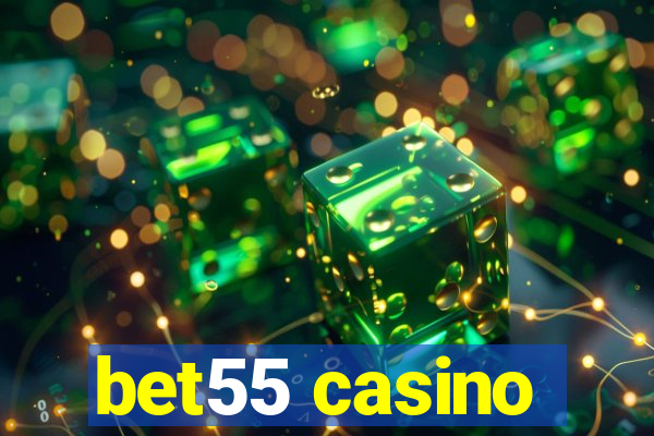 bet55 casino