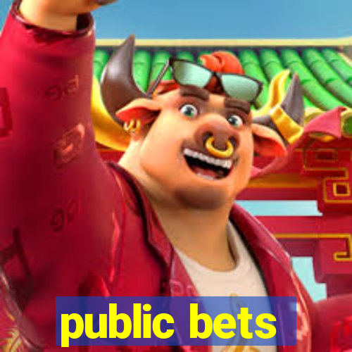 public bets