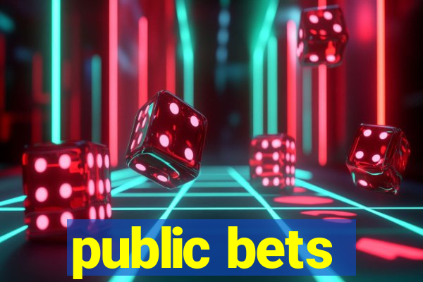 public bets