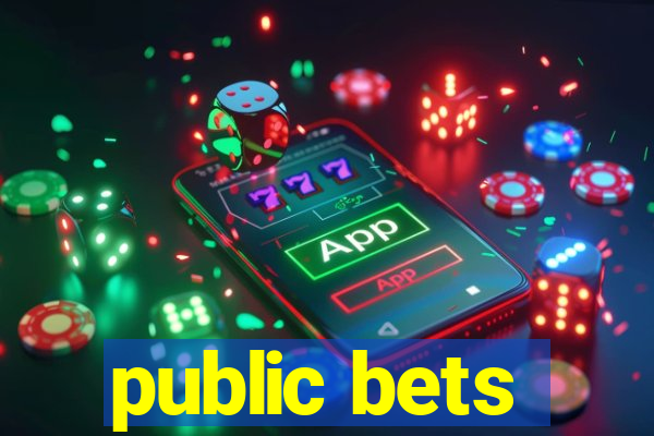 public bets