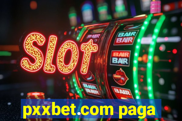 pxxbet.com paga