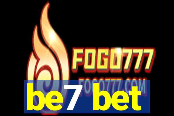 be7 bet