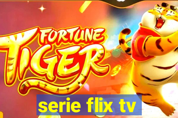 serie flix tv