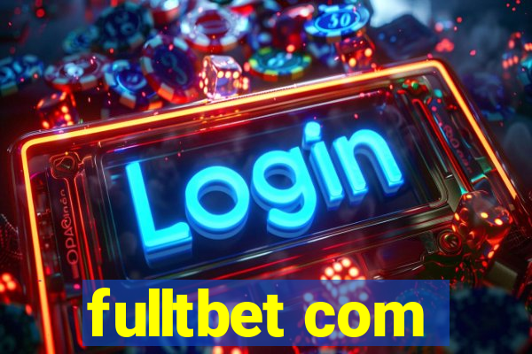 fulltbet com