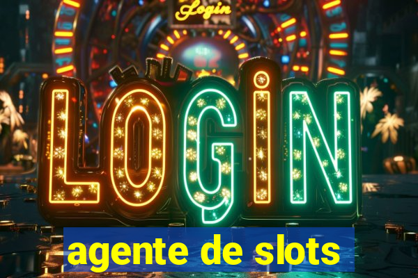 agente de slots