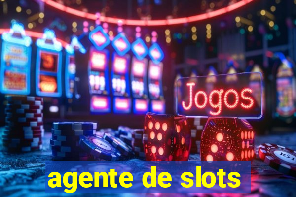 agente de slots