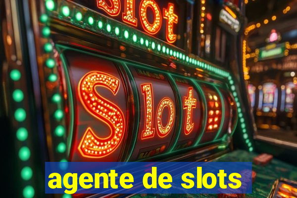 agente de slots