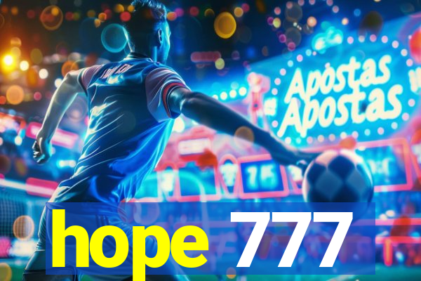 hope 777