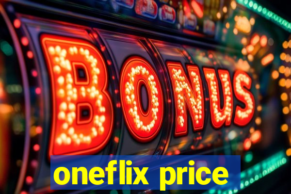 oneflix price