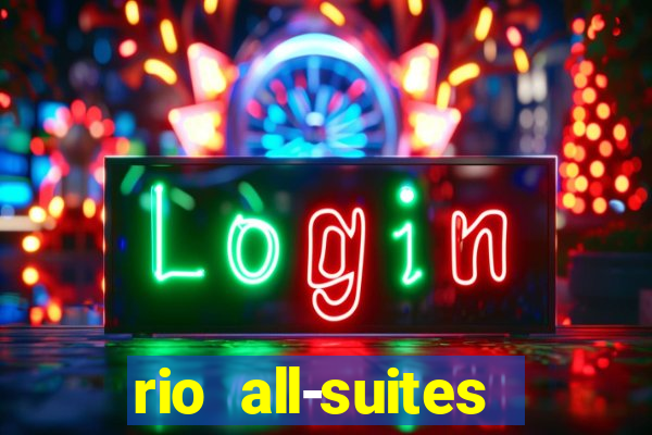 rio all-suites hotel & casino