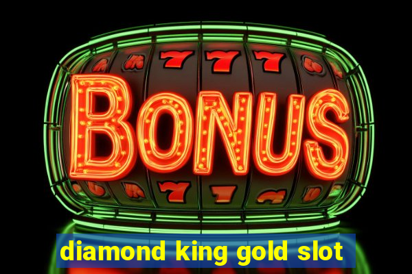 diamond king gold slot