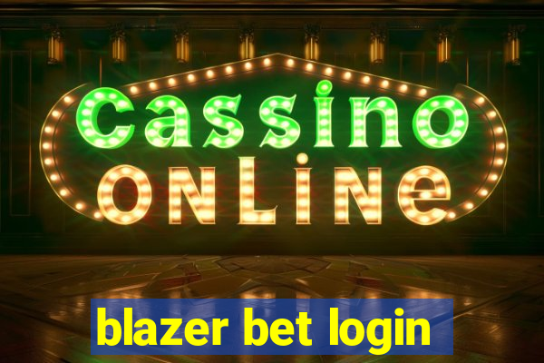 blazer bet login