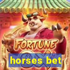 horses bet