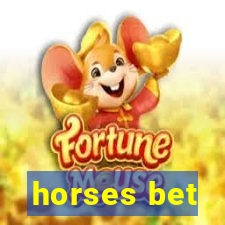 horses bet