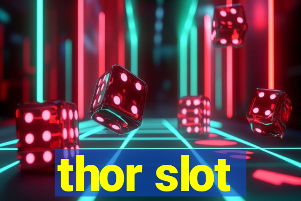 thor slot