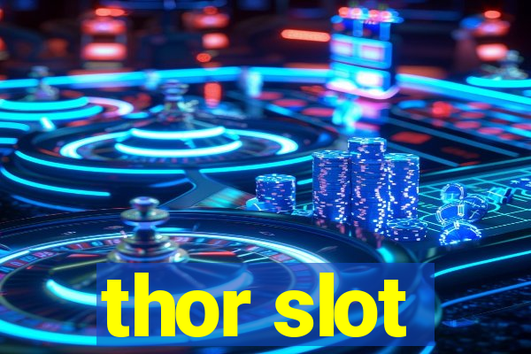 thor slot