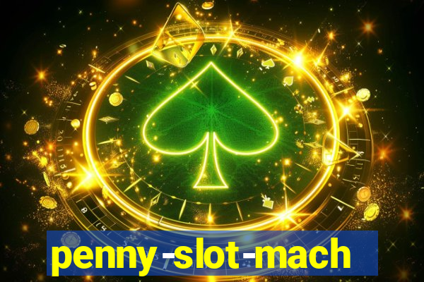 penny-slot-machines