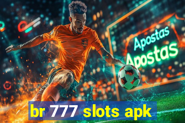 br 777 slots apk