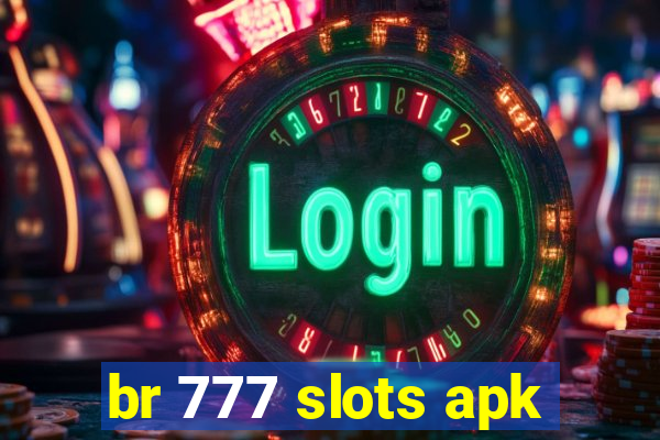 br 777 slots apk