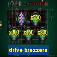 drive brazzers