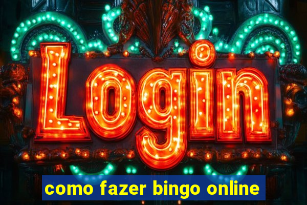 como fazer bingo online