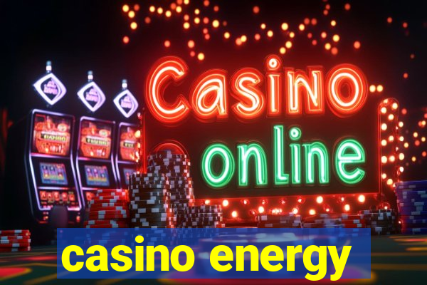 casino energy