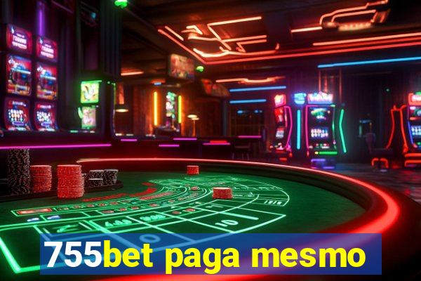 755bet paga mesmo