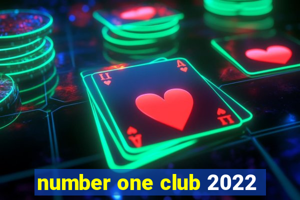 number one club 2022