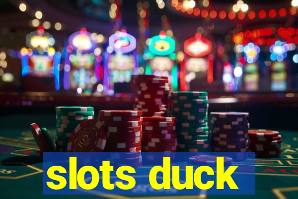 slots duck