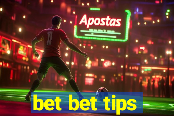 bet bet tips