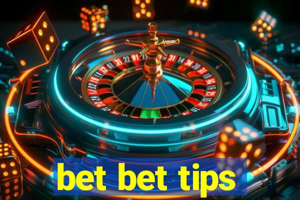 bet bet tips