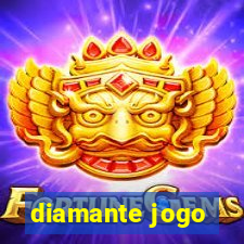 diamante jogo