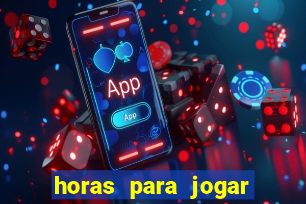 horas para jogar fortune tiger