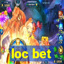 loc bet