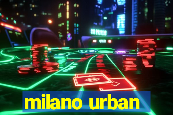 milano urban